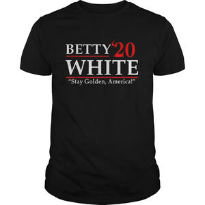 Betty20 White Stay Golden America Shirt